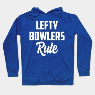 Lefty bowlers rule Hoodie